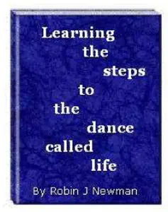 Learning The StepsTo The Dance Of Life 
