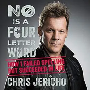 No Is a Four-Letter Word: How I Failed Spelling but Succeeded in Life [Audiobook]
