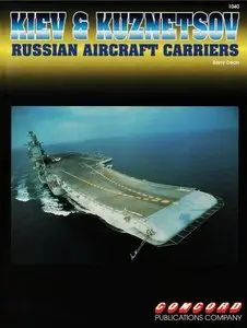 Kiev and Kuznetsov: Russian Aircraft Carriers
