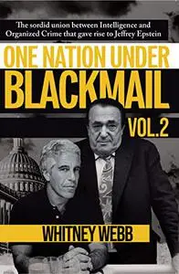 One Nation Under Blackmail, Volume 2