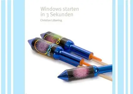 Windows starten in 3 Sekunden (Repost)