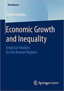 Economic Growth and Inequality: Empirical Analysis for the Russian Regions (Repost)