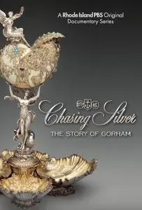 PBS - Chasing Silver: The Story of Gorham (2021)