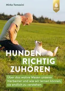 Mirko Tomasini - Hunden richtig zuhören