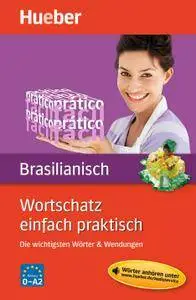 Ligia Maia-Berndt, "Wortschatz einfach praktisch - Brasilianisch: Die wichtigsten Wörter & Wendungen" Buch mit MP3