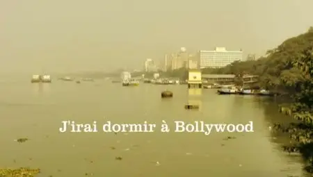 (Fr5) J'irai dormir à Bollywood (2011)