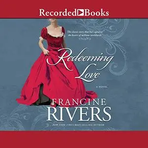 Redeeming Love [Audiobook]