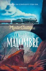 Manlio Castagna - La notte delle malombre