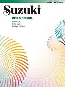 Suzuki Cello School - Volume 4 (Revised): Cello Part