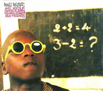 Afel Bocoum, Damon Albarn, Toumani Diabate And Friends - Mali Music (2002)