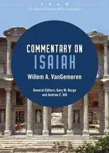 «Commentary on Isaiah» by Willem A. VanGemeren