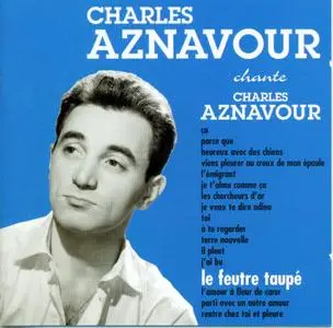 Charles Aznavour - Le feutre taupé  (2004)