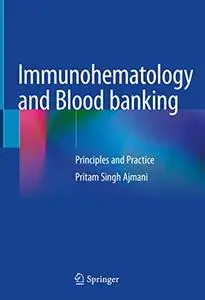 Immunohematology and Blood banking