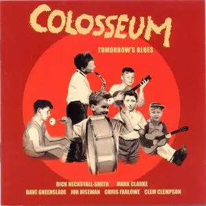 Colosseum - Tomorrow's Blues 2003