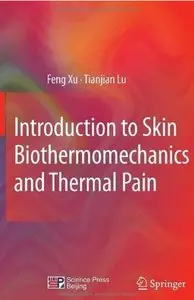 Introduction to Skin Biothermomechanics and Thermal Pain