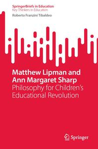 Matthew Lipman and Ann Margaret Sharp: Philosophy for Children’s Educational Revolution