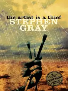 The Artist Is a Thief: Stephen Gray