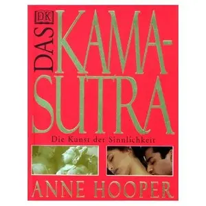 Das Kamasutra: Die Kunst der Sinnlichkeit (repost)