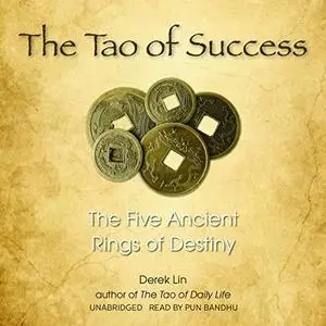 The Tao of Success: The Five Ancient Rings of Destiny [Audiobook]