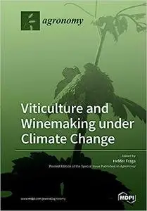 Viticulture and Winemaking under Climate Change