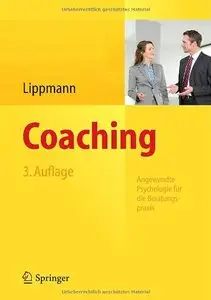 Coaching: Angewandte Psychologie für die Beratungspraxis, Auflage: 3 (repost)