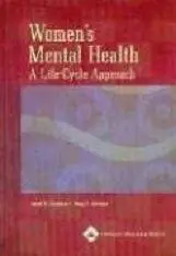 Women's Mental Health: A Life-cycle Approach