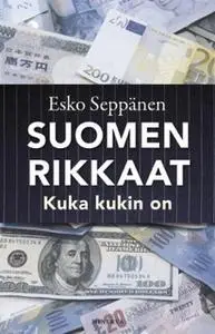 «Suomen rikkaat» by Esko Seppänen