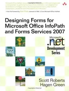 Designing Forms for Microsoft Office InfoPath and Forms Services 2007 (repost)