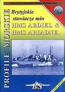 Brytyjskie stawiacze min HMS ABDIEL & HMS ARIADNE (Profile Morskie 20)