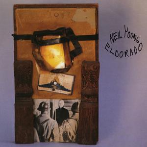 Neil Young & The Restless - Eldorado (2022) [Official Digital Download]