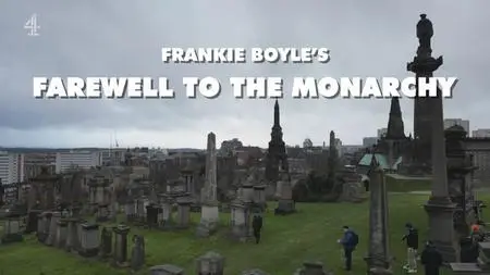 CH4 - Frankie Boyle's Farewell to the Monarchy (2023)