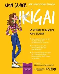 Anne-Sophie Brianceau, "Mon cahier ikigai : La méthode du bonheur made in Japan !"