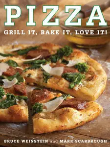 Pizza: Grill It, Bake It, Love It! (Repost)