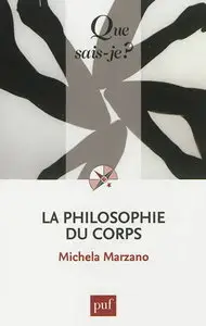 Michela Marzano, "La philosophie du corps (Que sais-je?)"