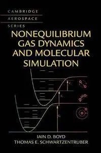 Nonequilibrium Gas Dynamics and Molecular Simulation