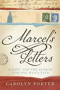 Marcel's Letters: A Font and the Search for One Man's Fate (Repost)