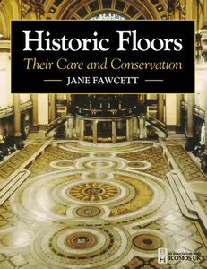 Historic Floors: Their History and Conservation {Repost}