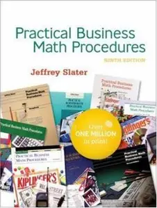 Practical Business Math Procedures, 9th Edition (repost)