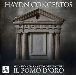 Joseph Haydn - Haydn Concertos - Maxim Emelyanychev / Riccardo Minasi / Il Pomo d'Oro (2016) {2CD Erato-Warner Classics}