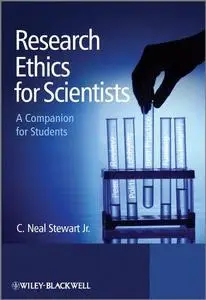 Research Ethics for Scientists: A Companion for Students