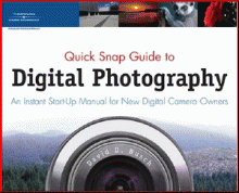 Quick Snap Guide to Digital Photography