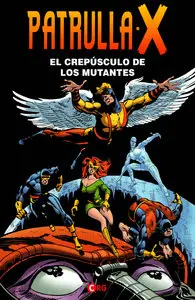 La Patrulla X (Uncanny X Men) #48-66