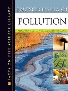 Encyclopedia of Pollution: Air, Earth and Water (repost)