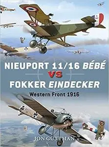 Nieuport 11/16 Bébé vs Fokker Eindecker: Western Front 1916 (Duel) [Repost]