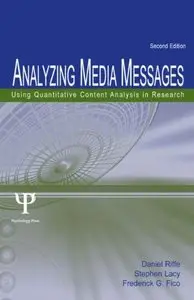 Analyzing Media Messages: Using Quantitative Content Analysis in Research [Repost]