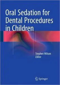 Oral Sedation for Dental Procedures in Children