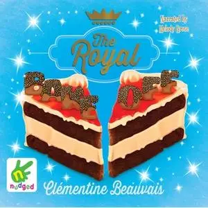«The Royal Bake Off» by Clementine Beauvais