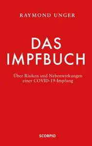 Raymond Unger - Das Impfbuch