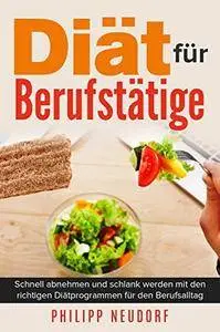 Diät für Berufstätige