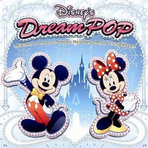 VA - Disney's Dream Pop: Tribute to Tokyo Disney Resort 25th Anniversary (2009) {Walt Disney Japan}